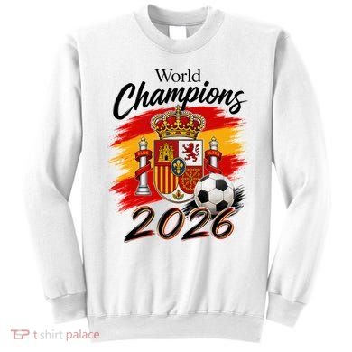 World Champions 2026 Spain Soccer Sweatshirt