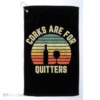 Wine Corks Are For Quitters Wine Gift Idea Golf Towel thumb 0