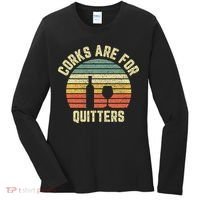 Wine Corks Are For Quitters Wine Gift Idea Women's Long Sleeve Shirt thumb 0