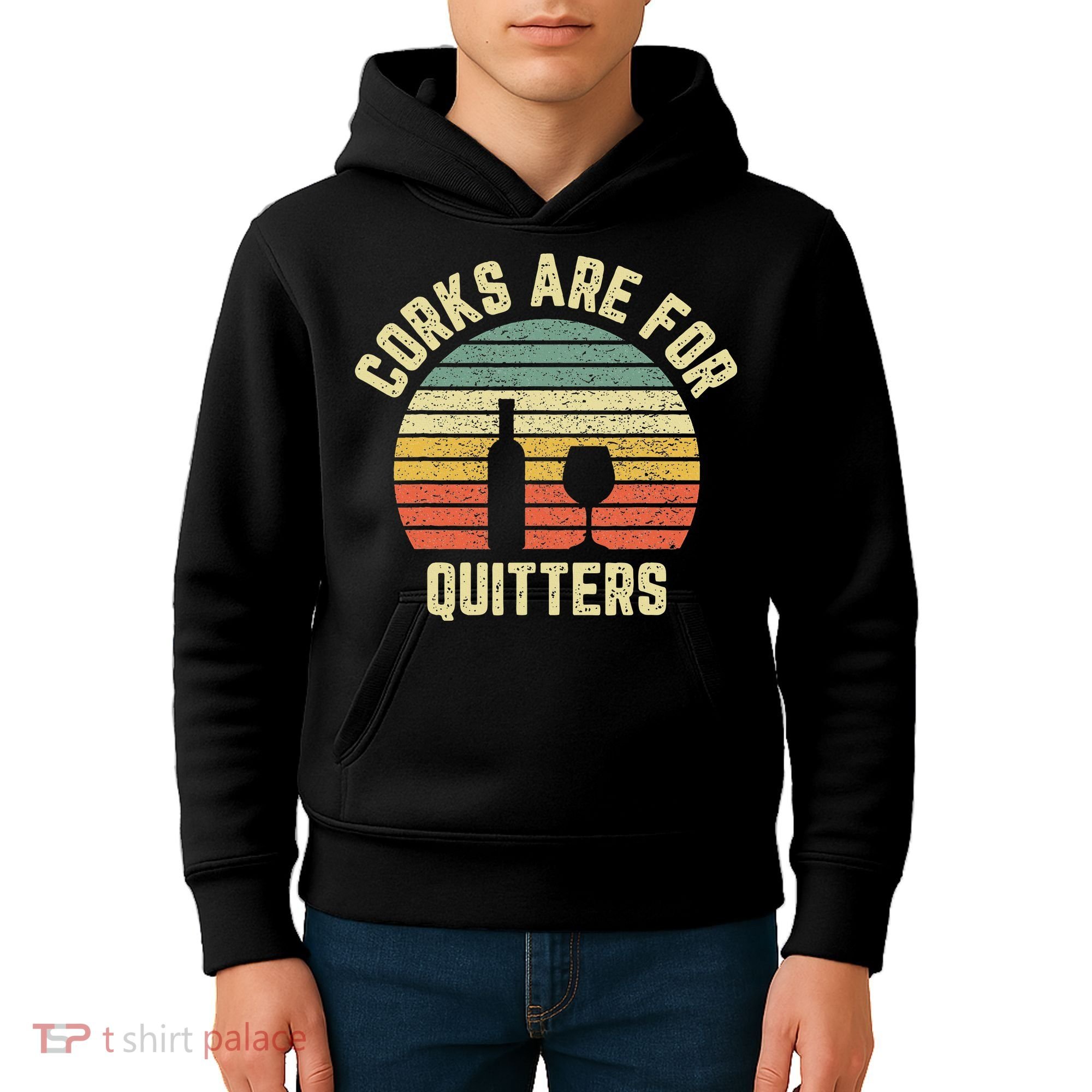 Wine Corks Are For Quitters Wine Gift Idea Kids Hoodie