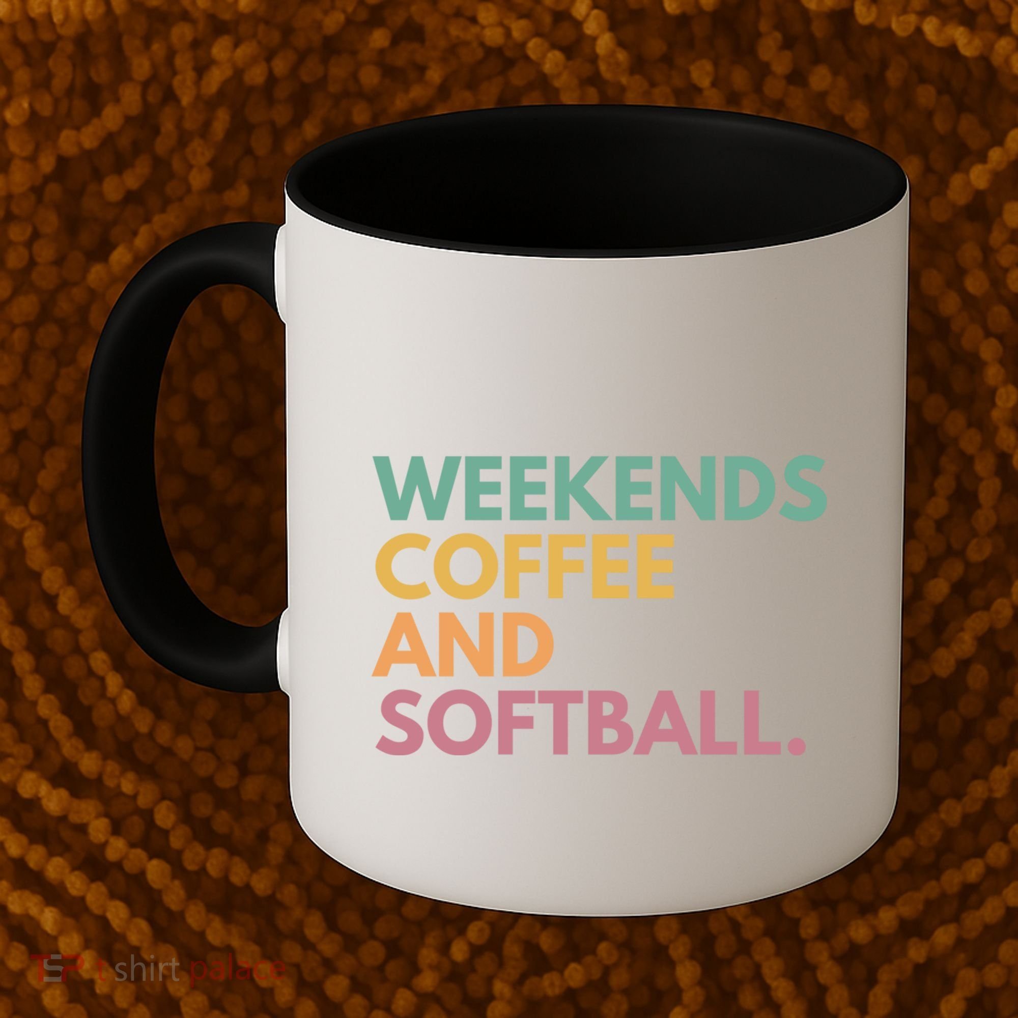 Weekends Coffee And Softball Softball Mama Meaningful Gift Coffee Mug