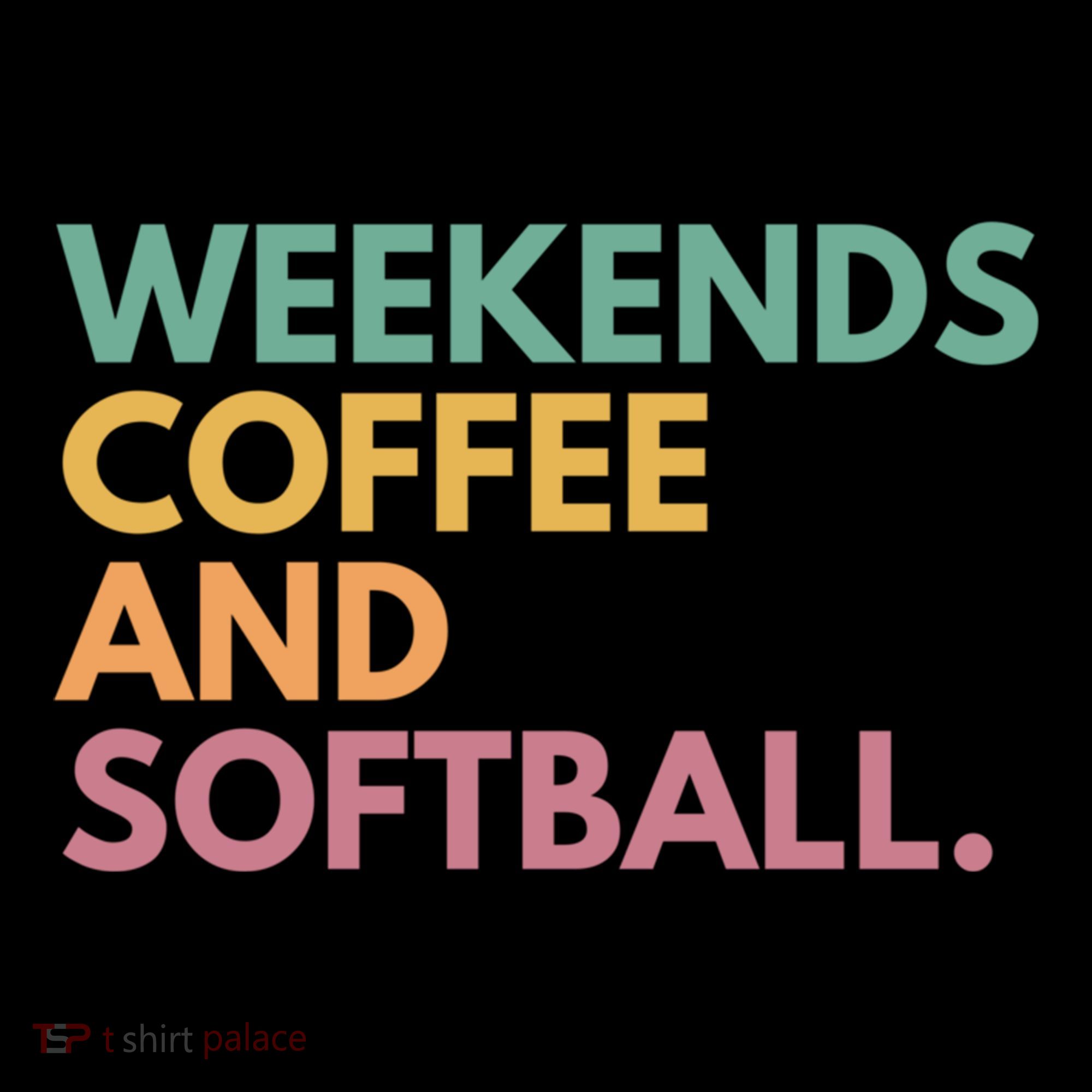 Weekends Coffee And Softball Softball Mama Meaningful Gift Women's Hoodie