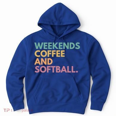 Weekends Coffee And Softball Softball Mama Meaningful Gift Hoodie