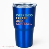 Weekends Coffee And Softball Softball Mama Meaningful Gift Tumbler thumb 0