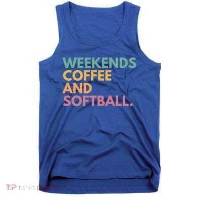 Weekends Coffee And Softball Softball Mama Meaningful Gift Tank Top