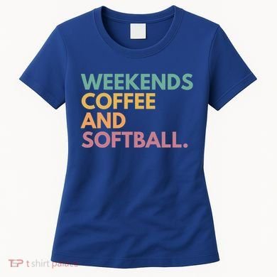 Weekends Coffee And Softball Softball Mama Meaningful Gift Women's T-Shirt