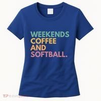 Weekends Coffee And Softball Softball Mama Meaningful Gift Women's T-Shirt thumb 0