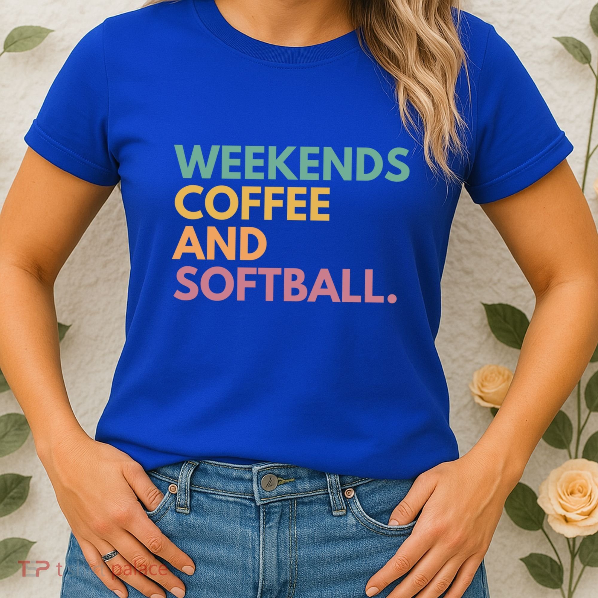 Weekends Coffee And Softball Softball Mama Meaningful Gift Women's T-Shirt