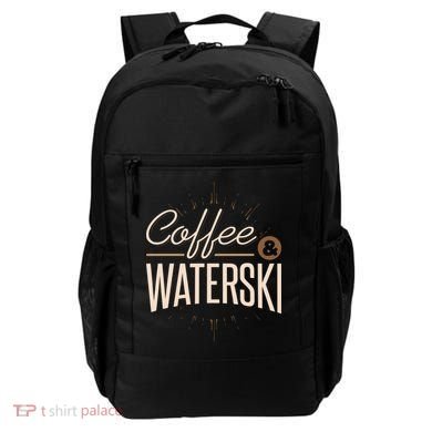 Waterskiing Coffee And Waterski Water Skiing Ski Gift Backpack