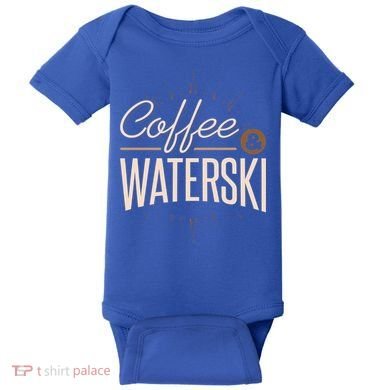 Waterskiing Coffee And Waterski Water Skiing Ski Gift Baby Bodysuit