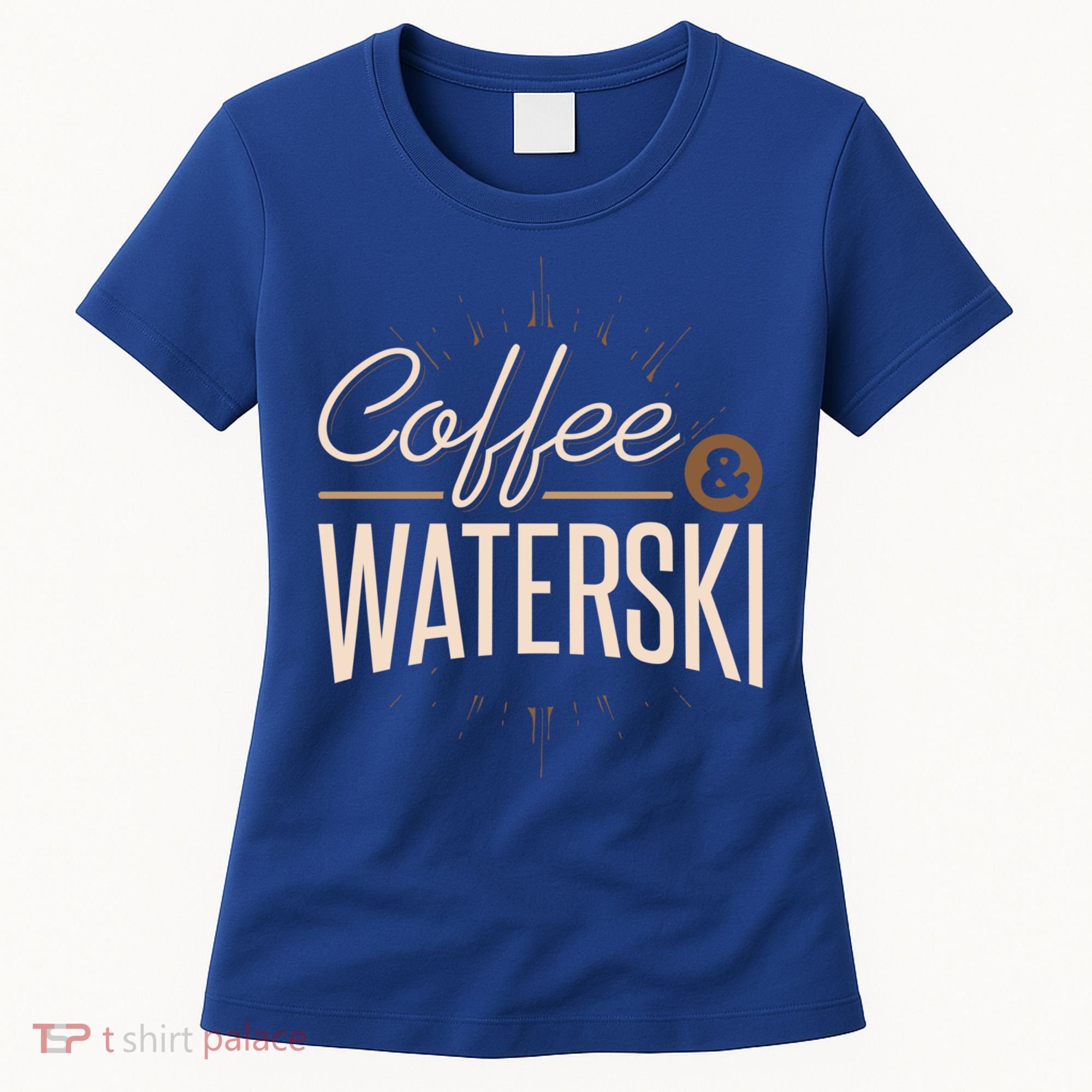 Waterskiing Coffee And Waterski Water Skiing Ski Gift Women's T-Shirt