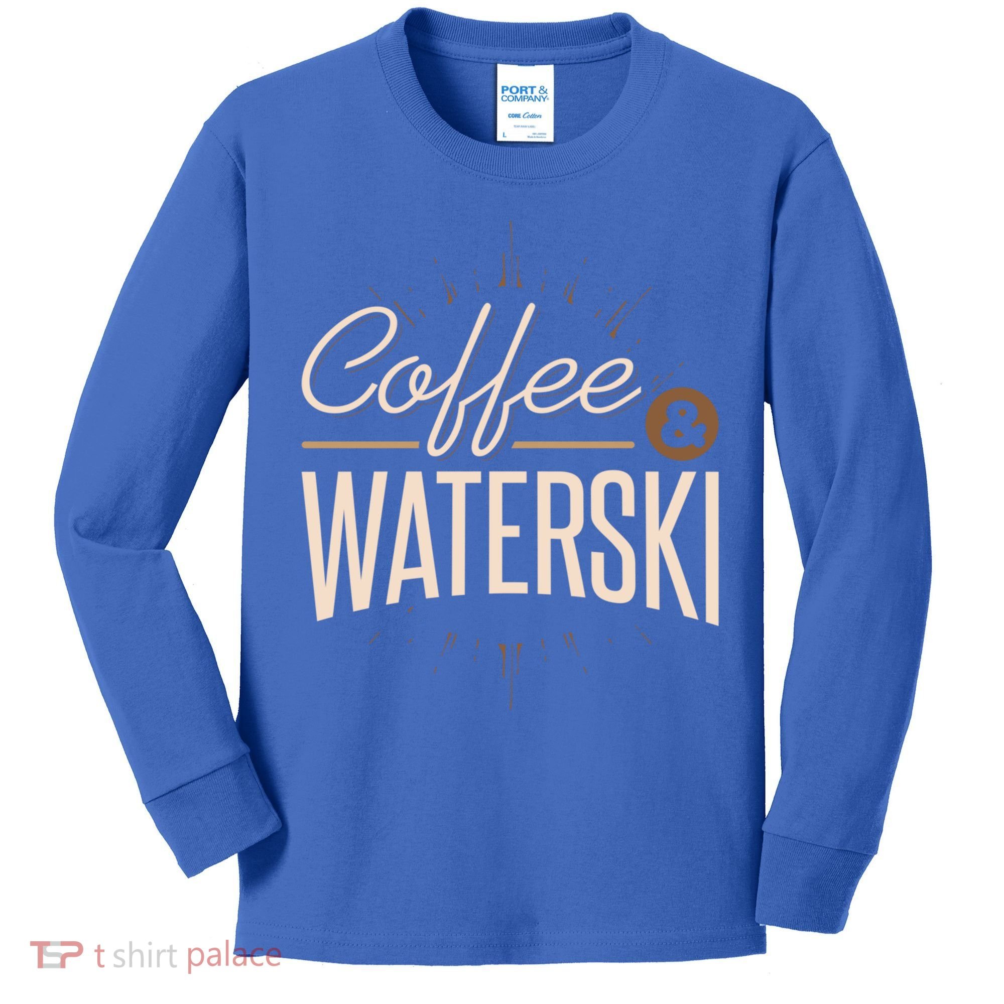Waterskiing Coffee And Waterski Water Skiing Ski Gift Kids Long Sleeve Shirt