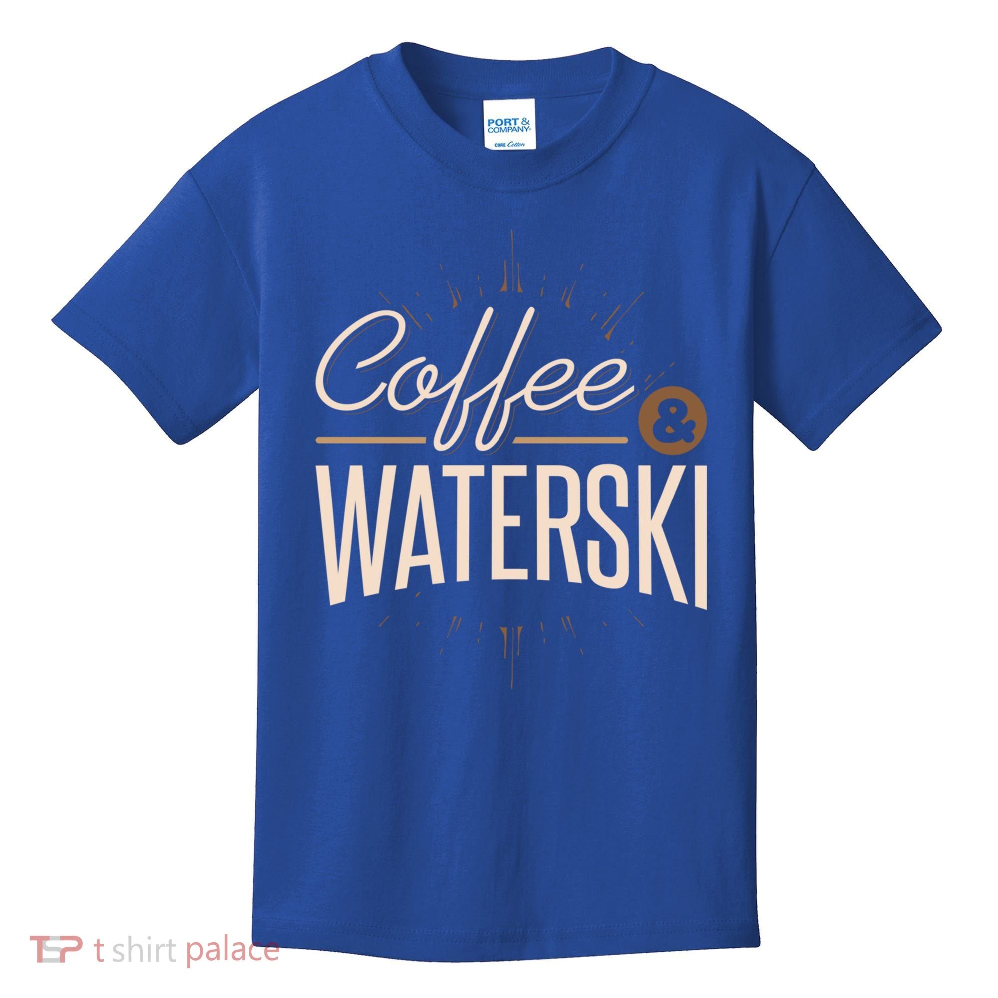 Waterskiing Coffee And Waterski Water Skiing Ski Gift Kids T-Shirt