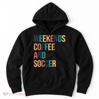 Weekends Coffee And Soccer Hoodie thumb 0
