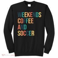 Weekends Coffee And Soccer Sweatshirt thumb 0