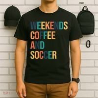 Weekends Coffee And Soccer T-Shirt thumb 6