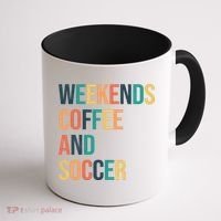 Weekends Coffee And Soccer Coffee Mug thumb 1