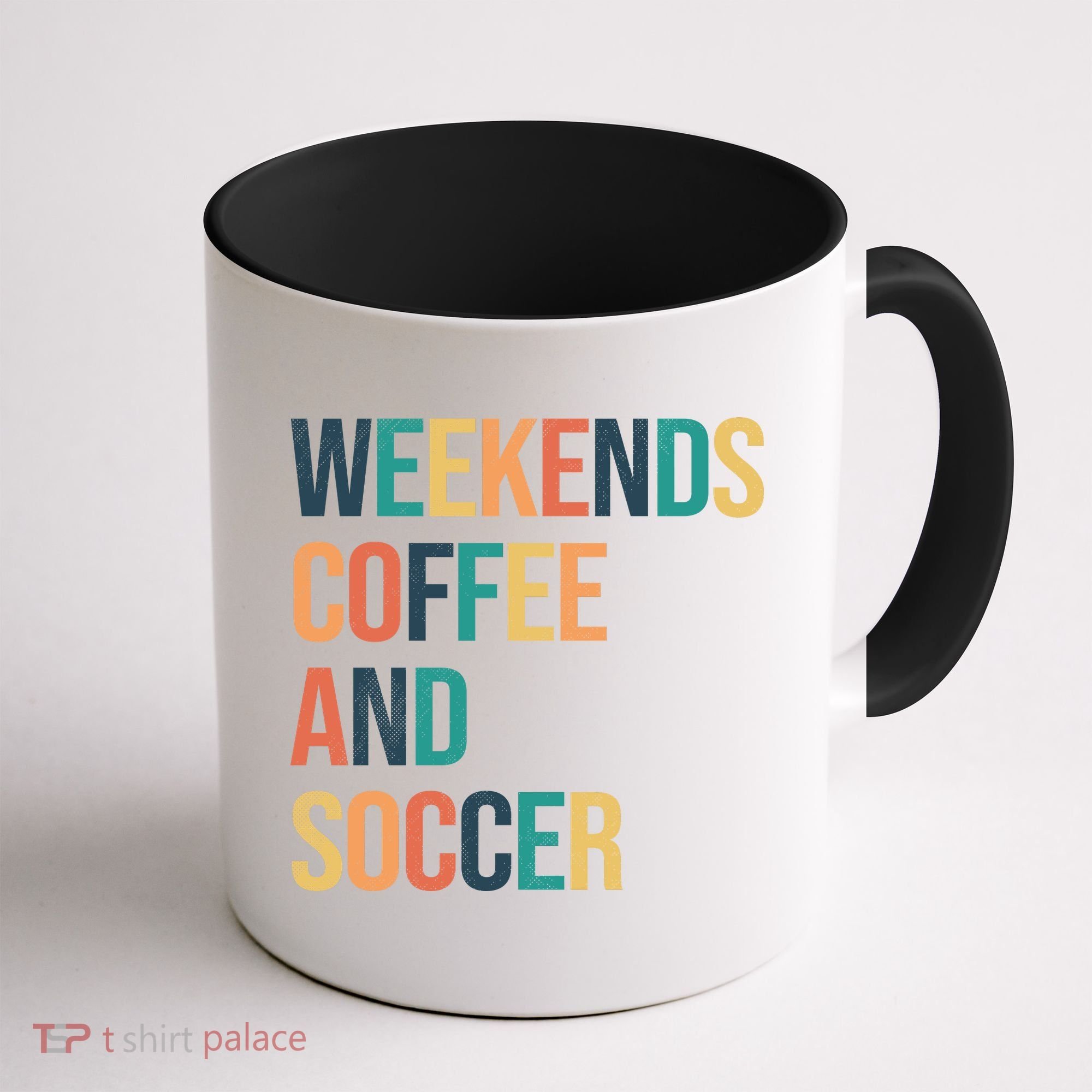 Weekends Coffee And Soccer Coffee Mug