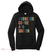 Weekends Coffee And Soccer Women's Hoodie thumb 0