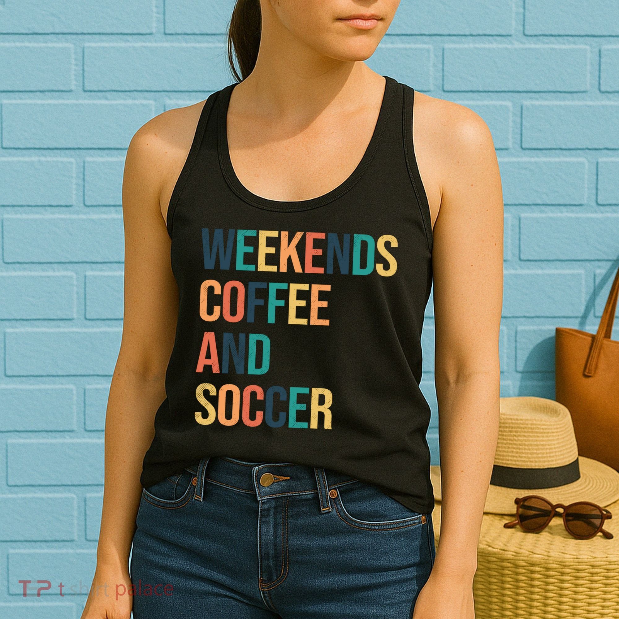 Weekends Coffee And Soccer Women's Tank Top