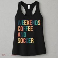 Weekends Coffee And Soccer Women's Tank Top thumb 3