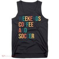 Weekends Coffee And Soccer Tank Top thumb 0