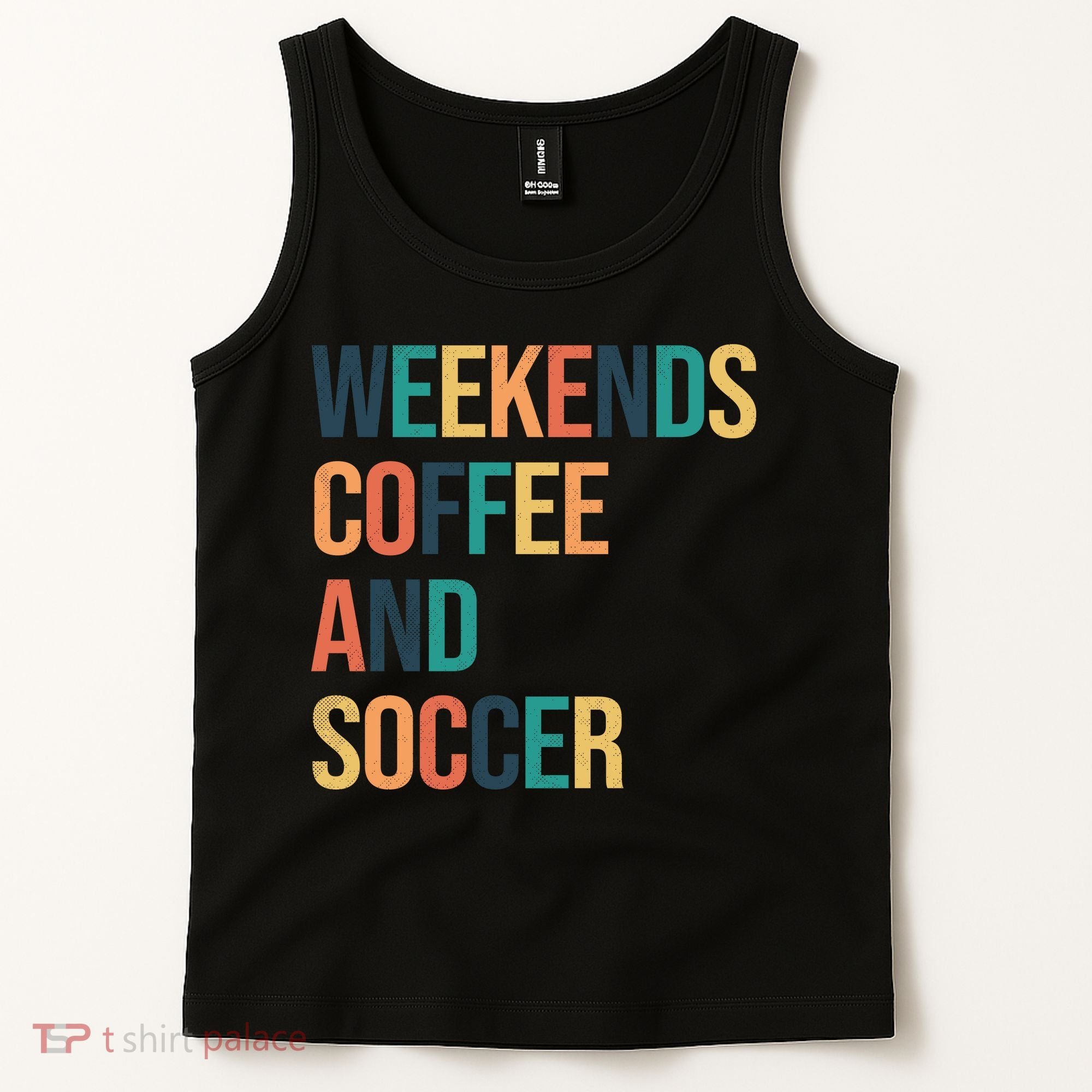 Weekends Coffee And Soccer Tank Top