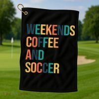 Weekends Coffee And Soccer Golf Towel thumb 1