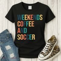 Weekends Coffee And Soccer Women's T-Shirt thumb 3