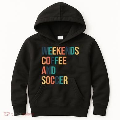 Weekends Coffee And Soccer Kids Hoodie
