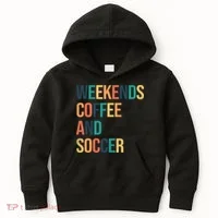 Weekends Coffee And Soccer Kids Hoodie thumb 0
