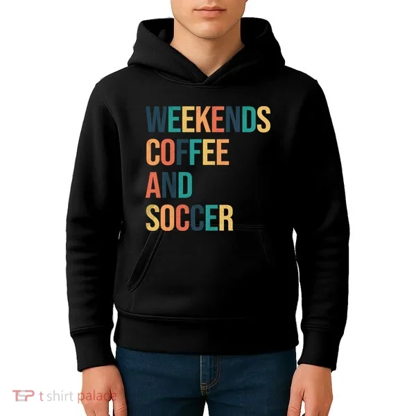 Weekends Coffee And Soccer Kids Hoodie
