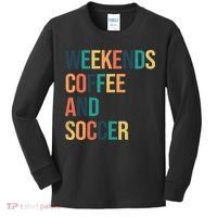Weekends Coffee And Soccer Kids Long Sleeve Shirt thumb 0