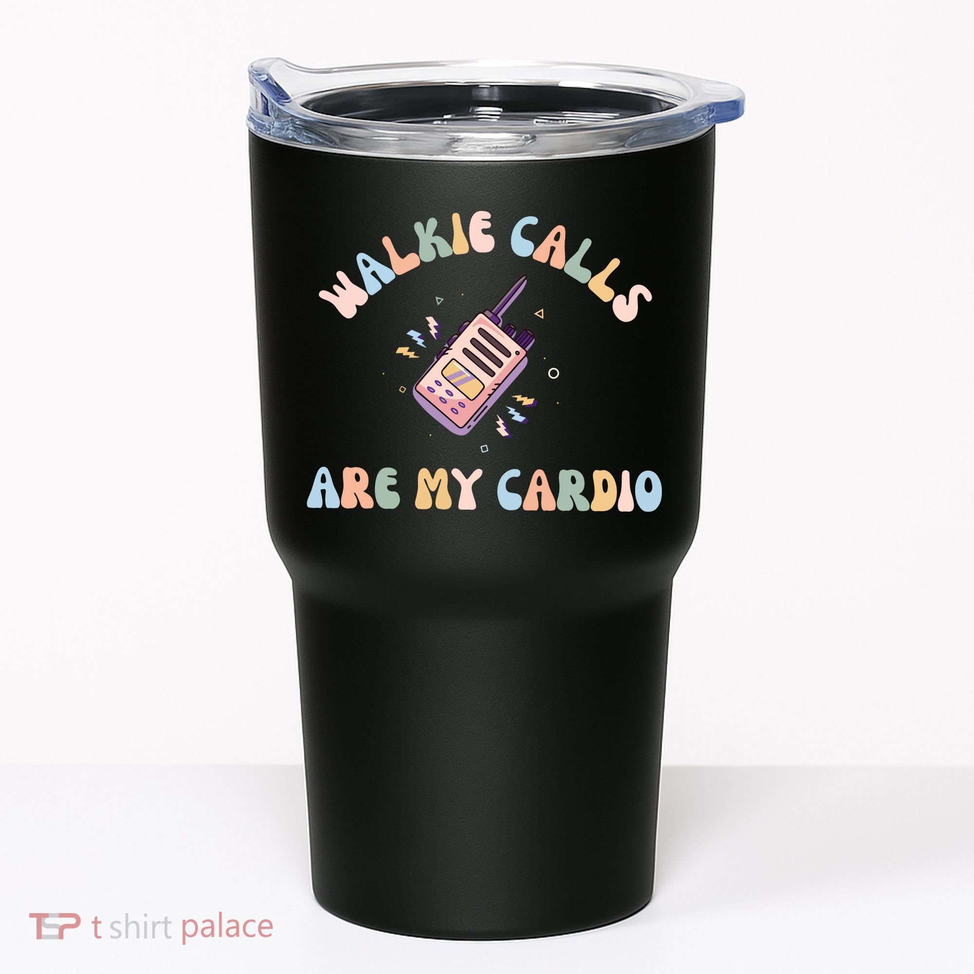 Walkie Calls Are My Cardio Special Education Teacher Tumbler