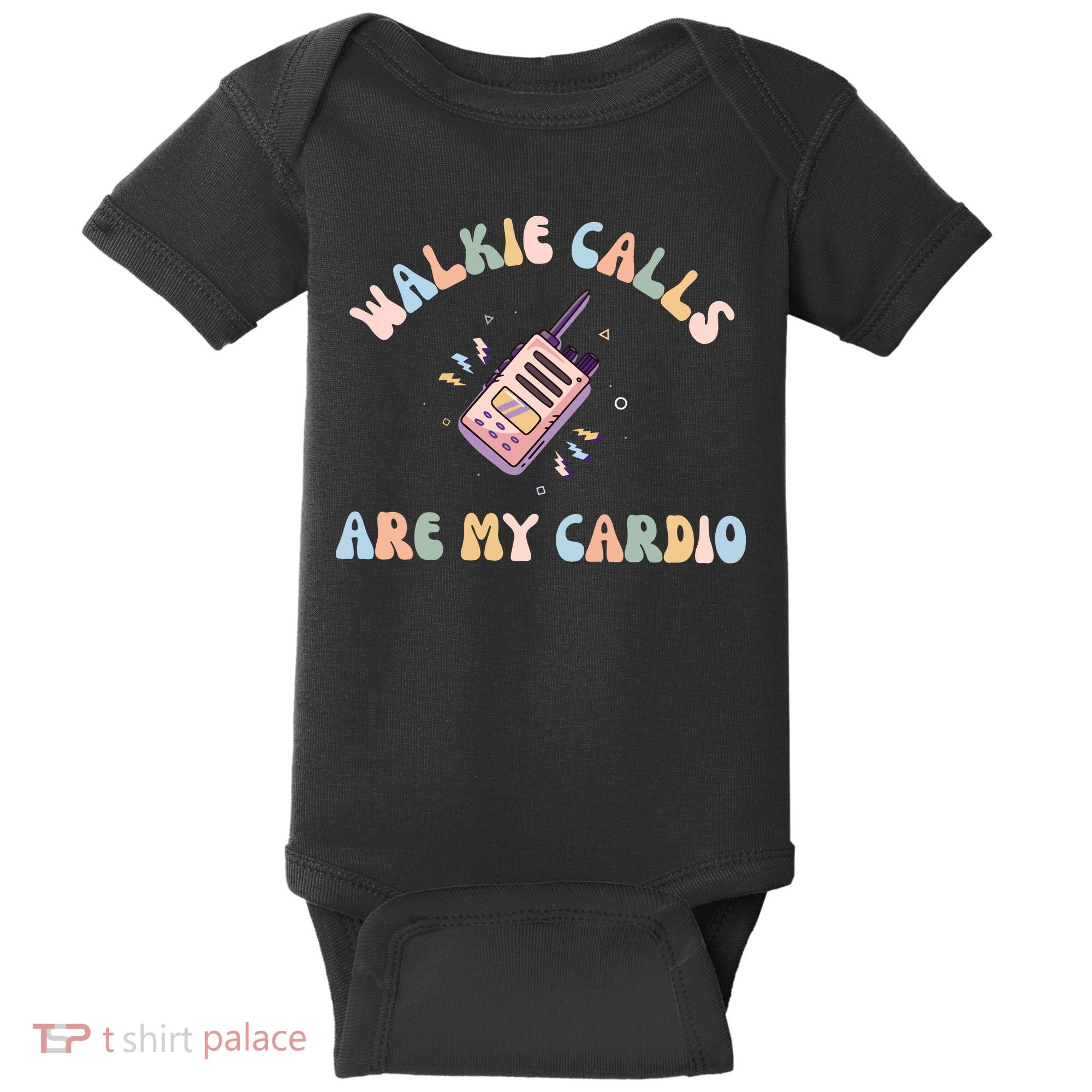 Walkie Calls Are My Cardio Special Education Teacher Baby Bodysuit