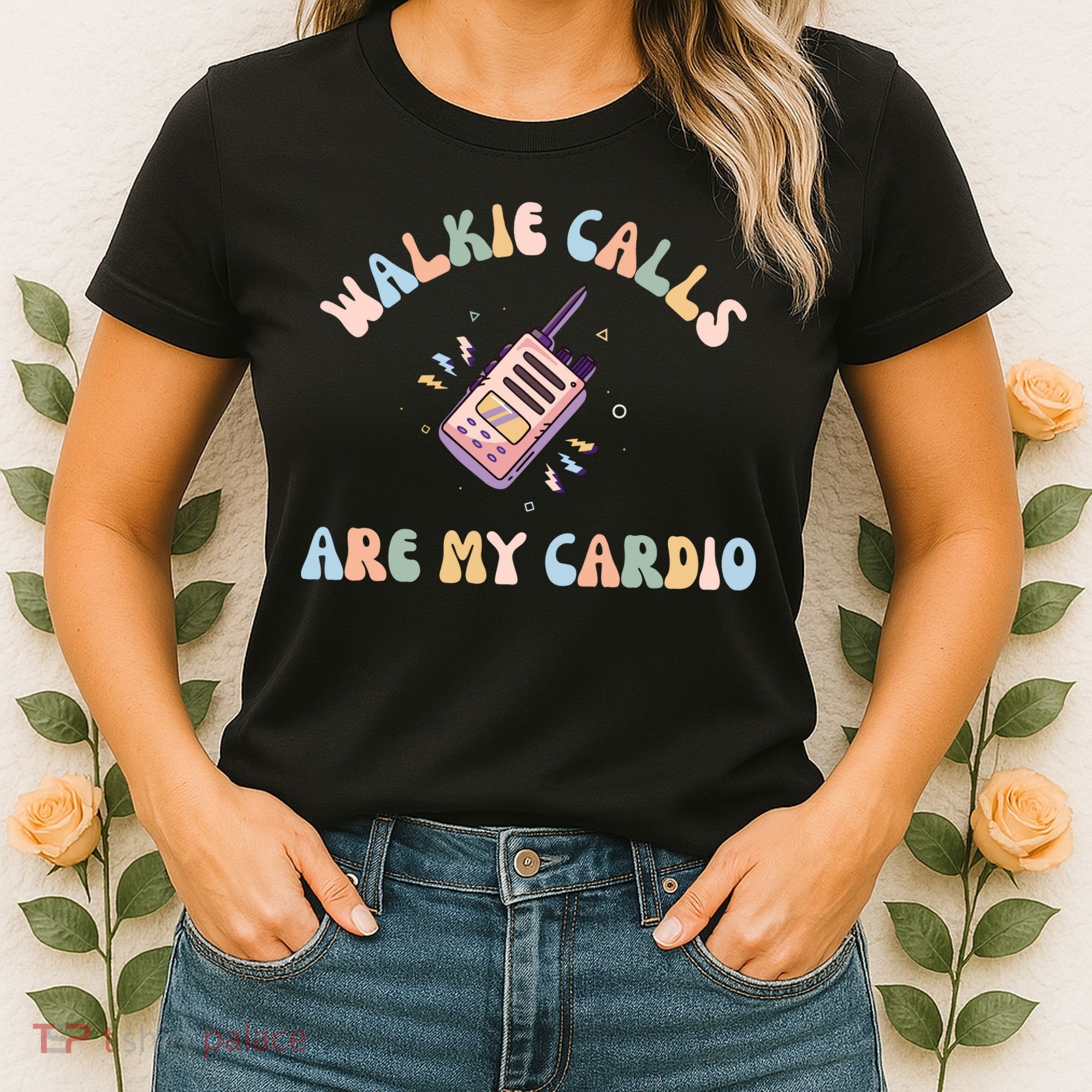 Walkie Calls Are My Cardio Special Education Teacher Women's T-Shirt