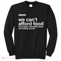We Cant Afford Food Political Statement Sweatshirt thumb 0