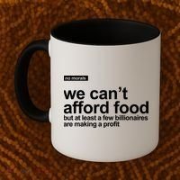 We Cant Afford Food Political Statement Coffee Mug thumb 2