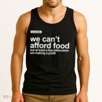 We Cant Afford Food Political Statement Tank Top thumb 3