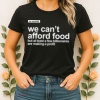 We Cant Afford Food Political Statement Women's T-Shirt thumb 2