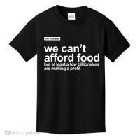 We Cant Afford Food Political Statement Kids T-Shirt thumb 0