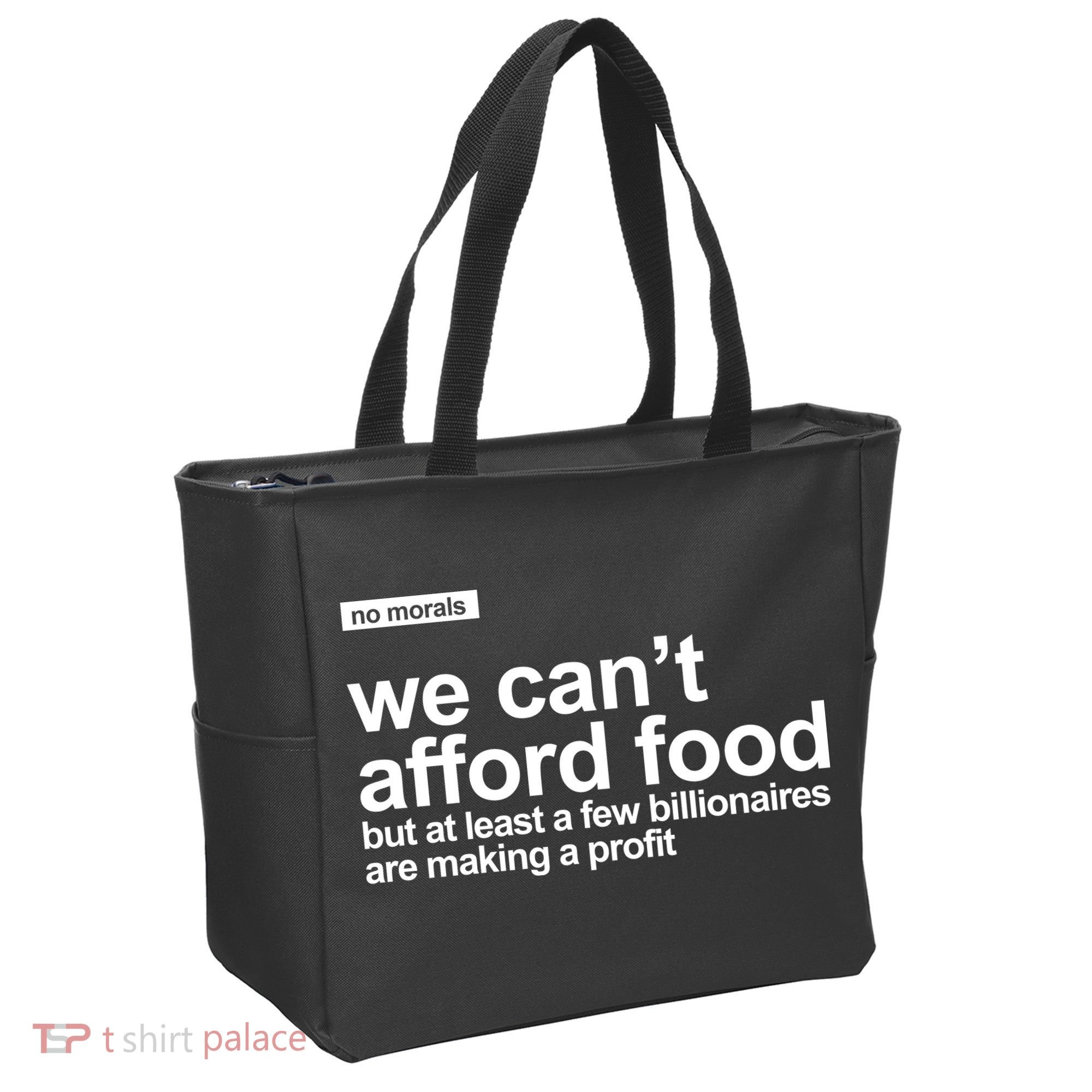 We Cant Afford Food Political Statement Tote Bag