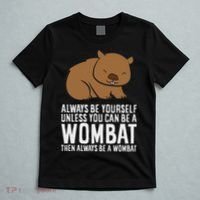 Wombat Costume Always Be Yourself Unless You Can Be A Wombat T-Shirt thumb 5