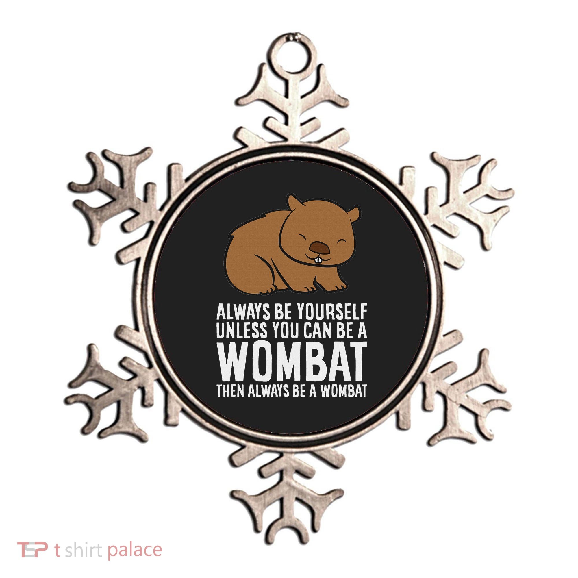 Wombat Costume Always Be Yourself Unless You Can Be A Wombat Ornament