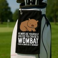 Wombat Costume Always Be Yourself Unless You Can Be A Wombat Golf Towel thumb 2