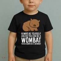 Wombat Costume Always Be Yourself Unless You Can Be A Wombat Toddler T-Shirt thumb 2