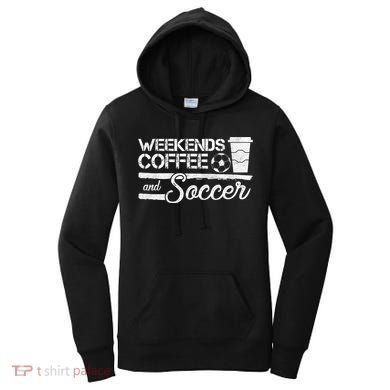 Weekends Coffee And Soccer Women's Hoodie