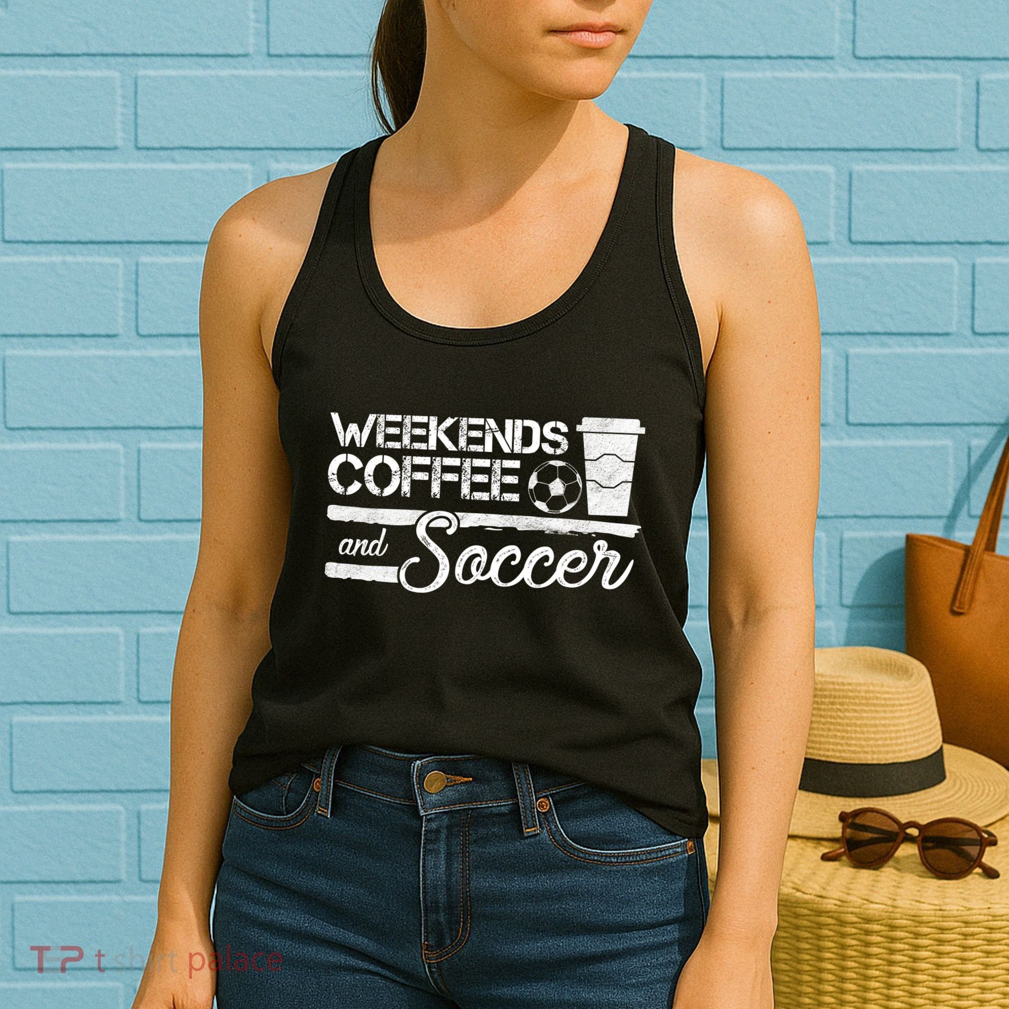 Weekends Coffee And Soccer Women's Tank Top