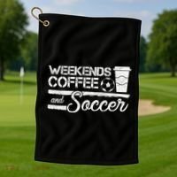 Weekends Coffee And Soccer Golf Towel thumb 1