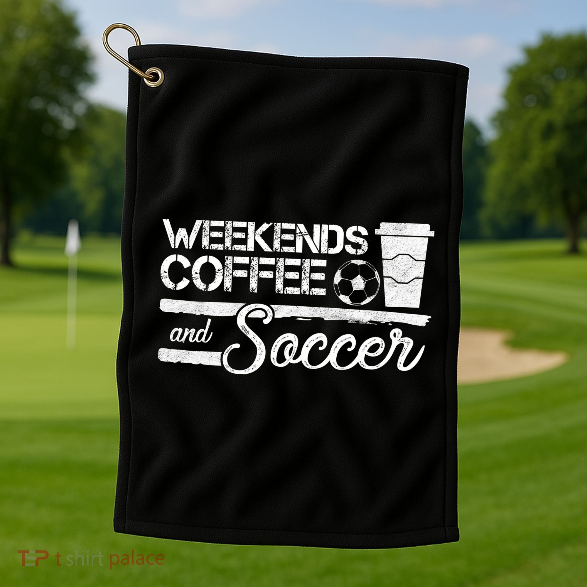 Weekends Coffee And Soccer Golf Towel